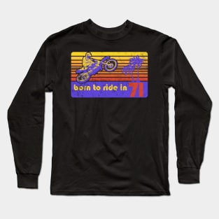 1971 50th Birthday Dirt Bike Rider MX Racer Long Sleeve T-Shirt